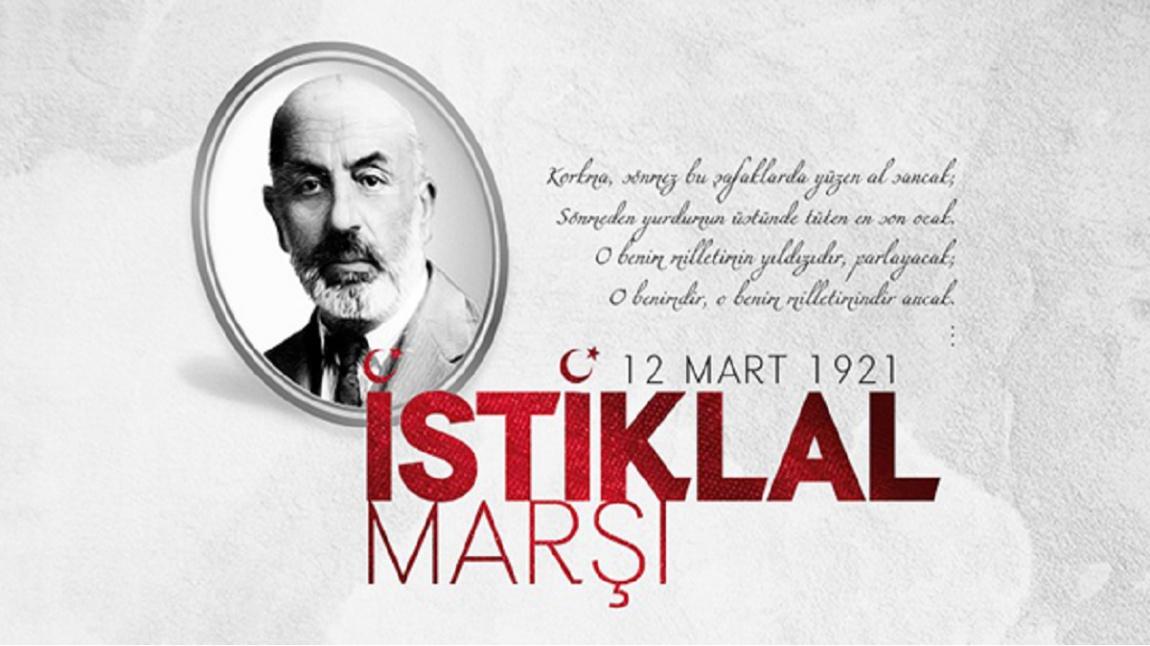 12 Mart İstiklal Marşı'nın Kabulü ve Mehmet Akif Ersoy'u Anma Günü Kutlandı.